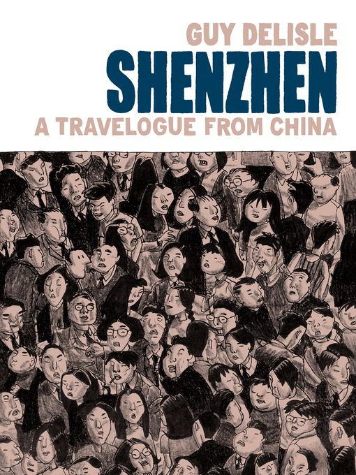 Title details for Shenzhen by Guy Delisle - Available